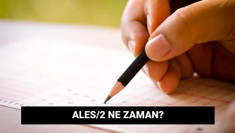 ALES/2 Sınavına Katılacaklar İçin Tarih ve Detaylar Açıklandı
