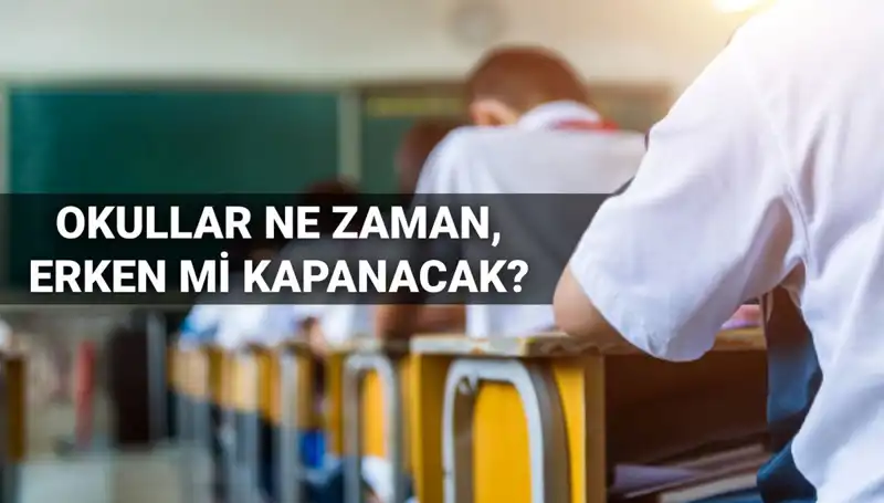 Okul Tatili Ne Zaman Başlıyor? 2024-2025 Eğitim Dönemi Kapanış Tarihleri