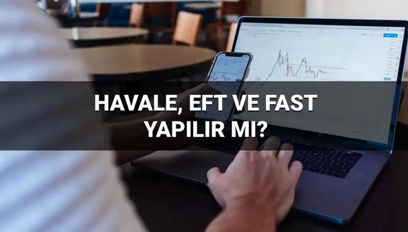 Bayramda Para Transferleri: Havale, EFT ve FAST İşlemleri Ne Zaman Geçer?