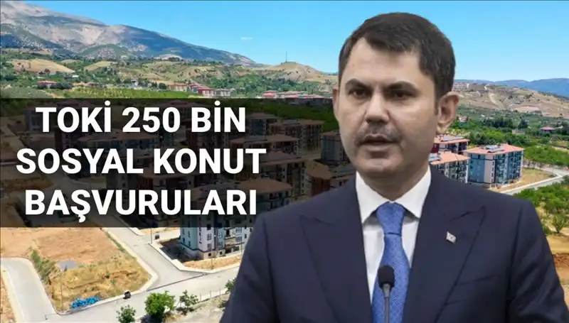 TOKİ Sosyal Konut Başvuruları 2025’te Başlıyor: Tarih Belli Oldu!