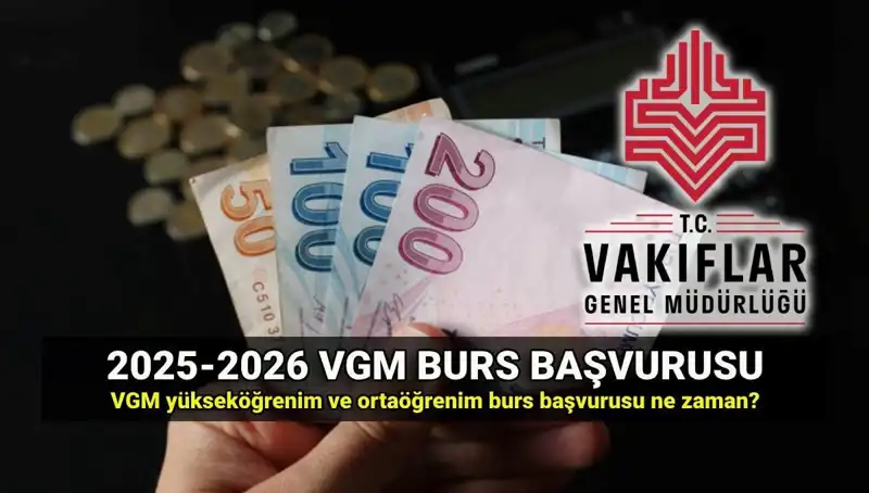 2025 VGM Burs Başvuru Tarihleri ve Detaylı Bilgiler Açıklandı