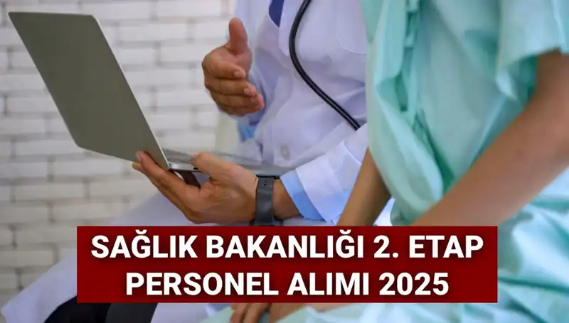Sağlık Bakanlığı 2025’te 18 Bin Yeni Personel Alımı Yapacak mı?
