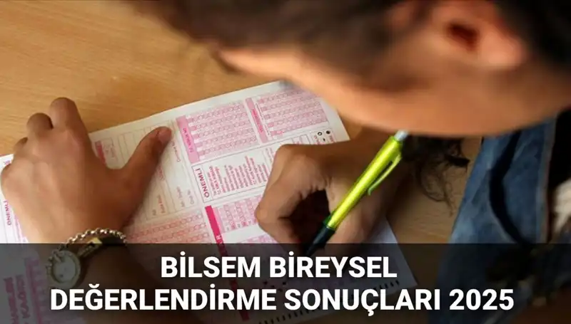 BİLSEM Bireysel Değerlendirme Sonuçları Açıklandı: Kayıt Hakkı Kazananlar Kimler?