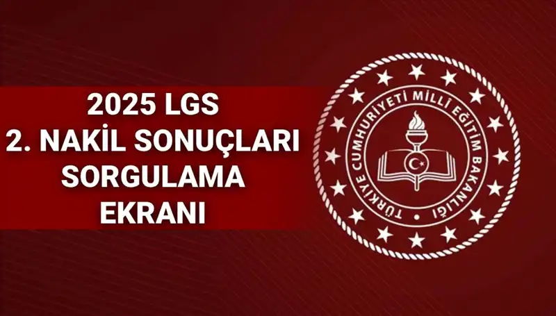 LGS 2. Nakil Tercih Sonuçları MEB'den Açıklanıyor: Tarih ve Saat