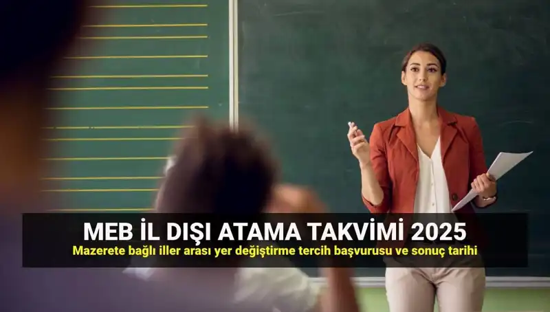 2025 MEBBİS İl Dışı Atama Sonuçları: Öğretmenler İçin Yeni Fırsatlar